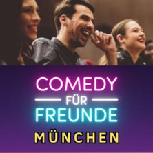 Stand-Up Comedy Open Mic - Comedy f&uuml;r Freunde M&uuml;nchen