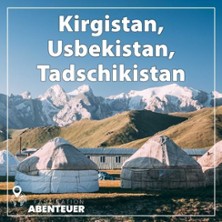 Kirgistan, Usbekistan, Tadschikistan - Stefan Ebert live