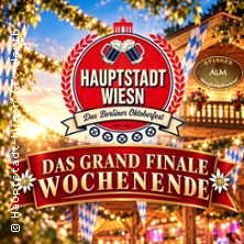 Hauptstadt-Wiesn Grand Finale Weekend