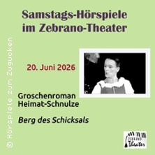 Berg des Schicksals - H&ouml;rspiele zum Zugucken / Zebrano-Theater&nbsp;&nbsp;