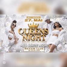 Queens Night all White Night | Maxxim Club Berlin