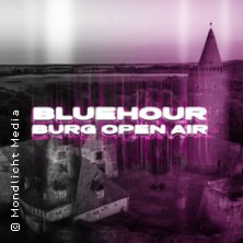 BLUEHOUR BURG Open Air 2026