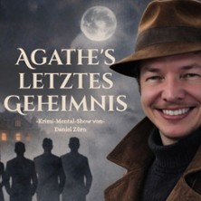 Agathe's letztes Geheimnis - Krimi-Mentalshow vo.Daniel Z&uuml;rn