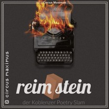 Reimstein - der Koblenzer Poetry Slam | Circus Maximus