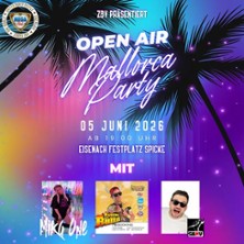 Open Air Mallorca Party | Mit Lorenz B&uuml;ffel, DJ SAMU und Mika One