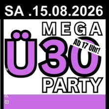 Mega &Uuml;30 Party