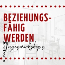 Beziehungsf&auml;hig werden - Workshop-Reihe