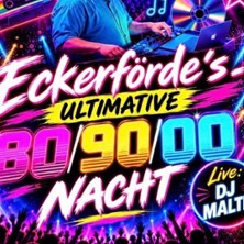 Die 80/90/00-Party in Eckernf&ouml;rde - DJ MALTE live erleben