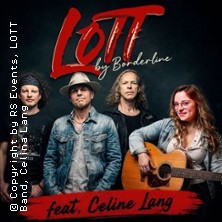 LOTT by Borderline / Celine Lang Live | Pr&auml;sentiert von RS Events