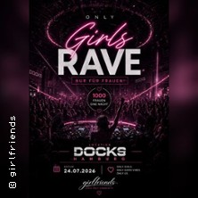 Girlfriends - Girly Only Rave | Die gro&szlig;e Party Tour!