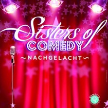 Sisters of Comedy - Nachgelacht