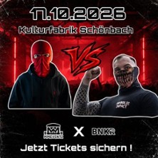 MM-Eventz X BNKR - 
Kulturfabrik Sch&ouml;nbach