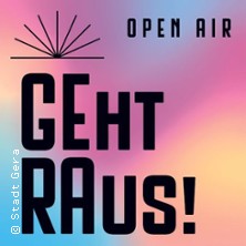 Geht Raus! Open Air