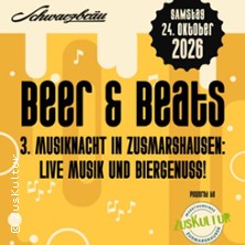 Beer & Beats - 3. Musiknacht in Zusmarshausen