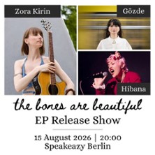 The Bones are Beautiful - EP Release Show
