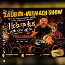 Jo Everest&acute;s - Gro&szlig;e Zauber-Mitmach-Show | Hokuspokus vertrickst und so