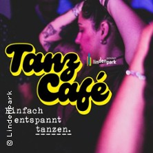 TANZ CAF&Eacute; &ndash; Einfach entspannt tanzen. - 90er, 2000er und jede Menge tanzbarer Hits!