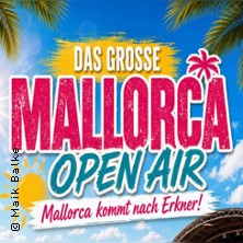 Das gro&szlig;e Mallorca Open Air -  Mallorca kommt nach Erkner!