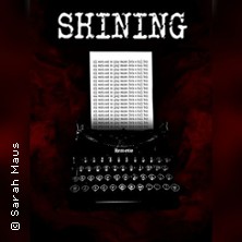 Shining - Theater Essen-S&uuml;d