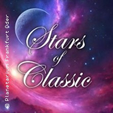 Stars of Classic - Eine musikalische Zeitreise durch das All | Planetarium Frankfurt