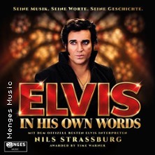 Elvis - In his own Words | Pr&auml;sentiert von - Nils Strassburg