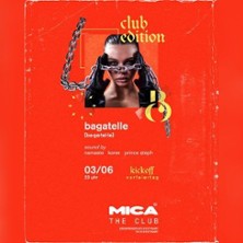 BAGATELLE Club Edition - Dj Namaste - Dj Korex - Dj Prince Steph