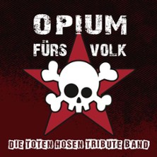 Opium f&uuml;rs Volk - Toten Hosen Tribute