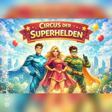 Circus der Superhelden in Bielefeld - 
Festplatz Gleisdreieck