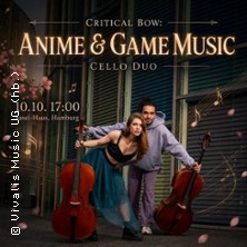 Anime & Game Music - Critical Bow - Cello Duo / Instrumentalkonzert