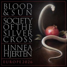 Blood + Sun - Society Of The Silver Cross + Ljnnea Hjerten
