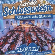 Zerbster Schlosswiesn 2027 - Das Zerbster Oktoberfest in der Stadthalle