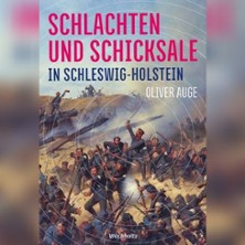 Schlachten & Schicksale in S-H