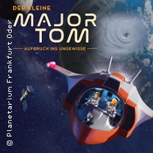 Der kleine Major Tom - Planetarium Frankfurt (Oder)