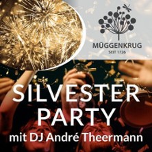 Silvesterparty im M&uuml;ggenkrug