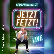 Seraphina Kalze - Jetzt Fetzt!