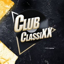Club ClassiXX -  One Year Anniversary