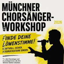 M&uuml;nchener Chors&auml;nger-Workshop 2026 -  Finde deine L&ouml;wenstimme!