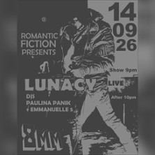 Romantic Fiction pres: LUNACY