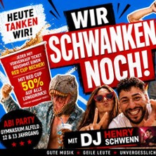 Abi Party: Wir schwanken noch - Mit DJ Henry Schwenn