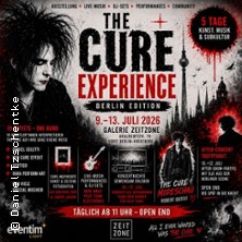 The Cure Experience: Berlin Edition | Galerie ZeitZone