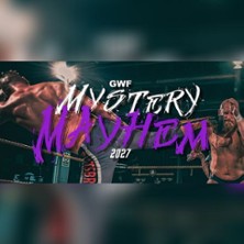 GWF Mystery Mayhem 2027