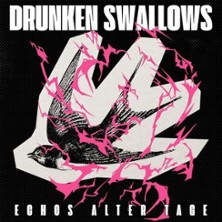 Drunken Swallows | Echos Alter Tage Tour Part 2
