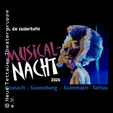 Die zauberhafte Musicalnacht - Neue Tettauer Theatergruppe