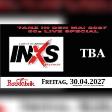 Tanz in den Mai &ndash; 80s LIVE SPECIAL |  INXS Xperience + TBA