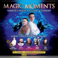 Magic Moments - Marvin&acute;s Magic Show meets friends