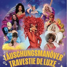 T&auml;uschungsman&ouml;ver Travestie Show - Travestie De Luxe