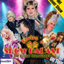 Savira&acute;s SHOWPALAST - on Tour /  Die bunte Travestie - Variet&eacute; - Revue