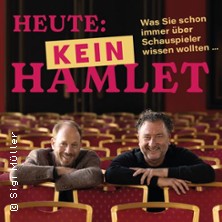 Heute: KEIN Hamlet - Johann von B&uuml;low, Stefan Wilkening, Maria Reiter