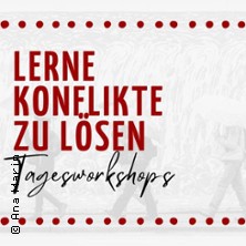 Lerne Konflikte zu l&ouml;sen -  Tagesworkshop