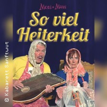 "So viel Heiterkeit" mit Moni & Manni -  Kabarett-Dinner